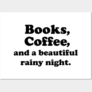 Books, Coffee and a beautiful rainy night- black text Posters and Art